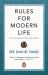 Rules for Modern Life : A Connoisseur's Survival Guide
