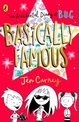 The Accidental Diary of B. U. G. : Basically Famous