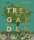 RHS the Tree in My Garden : Discover the Difference One Tree Can Make - Then Plant Your Own