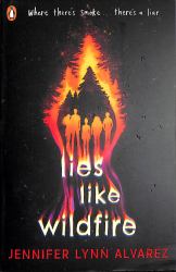 Lies Like Wildfire