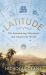 Latitude : The Astonishing Adventure That Shaped the World