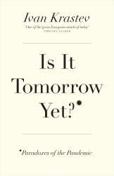 Is It Tomorrow Yet? : Paradoxes of the Pandemic