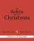 The Robin Who Stole Christmas : Discover This Funny Festive Picture Book The Robin Who Stole Christmas : Discover This Funny Festive Picture Book