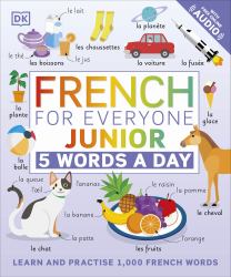 French for Everyone Junior : 5 Words a Day