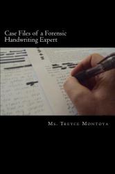 Case Files of a Forensic Handwriting Expert