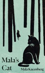 Mala's Cat : A Memoir of Survival in World War II
