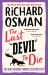 The Last Devil to Die : A Thursday Murder Club Mystery