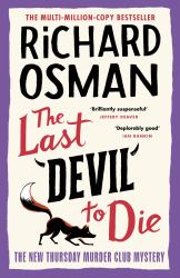 The Last Devil to Die : A Thursday Murder Club Mystery