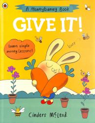 Give It! : Learn Simple Money Lessons