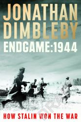 Endgame 1944 : How Stalin Won the War