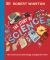 Robert Winston: the Story of Science : How Science and Technology Changed the World
