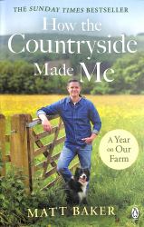 A Year on Our Farm : How the Countryside Made Me