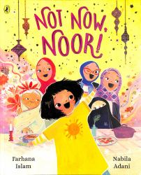 Not Now, Noor!