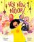 Not Now, Noor!