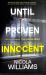 Until Proven Innocent Until Proven Innocent