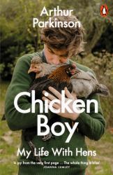 Chicken Boy : A Life with Hens
