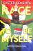 The Race to Be Myself: Adapted for Younger Readers The Race to Be Myself: Adapted for Younger Readers