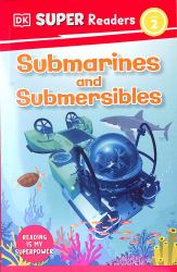 DK Super Readers Level 2 Submarines and Submersibles