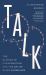 Talk : The Science of Conversation and the Art of Being Ourselves