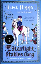 The Starlight Stables Gang : Signed Edition