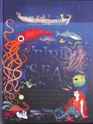 Weird Sea : Zombie Starfish, Underwater Aliens and Other Strange Tales of the Ocean