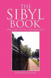 The Sibyl Book : Our Lady Fetta bull; Ish Hercule