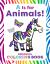A Is for Animals! : Preschool Coloring Book
