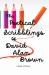 The Poetical Scribblings of David Alan Brown : A Book of Poetry