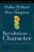 Revolution of Character : Discovering Christ's Pattern for Spiritual Transformation