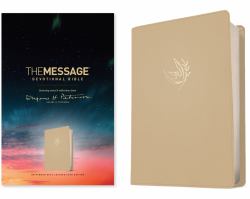 The Message Devotional Bible (Leather-Look, Driftwood Dove) : Featuring Notes and Reflections from Eugene H. Peterson