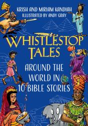 Whistlestop Tales : Around the World in 10 Bible Stories