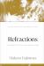 Refractions : A Journey of Faith, Art, and Culture 15th Anniversary Edition