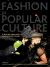 Fashion in Popular Culture : Literature, Media and Contemporary Studies