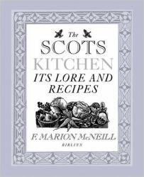 The Scots Kitchen : Its Traditions and Recipes