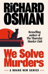 We Solve Murders : A Novel
