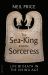 The Sea-King and the Sorceress : Life and Death in the Viking Age