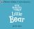 Ten Minutes to Bed: Little Bear