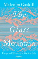The Glass Mountain : Remembering the Past in War and Peace