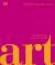 Art : The Definitive Visual Guide Art : The Definitive Visual Guide