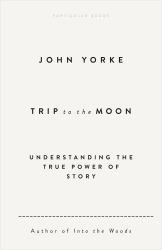 Trip to the Moon : Understanding the True Power of Story