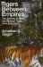 Tigers Between Empires : The Journey to Save the Siberian Tiger from Extinction