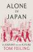 Alone in Japan : A Journey to the Future