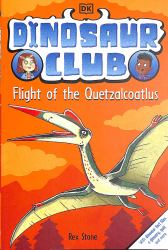 Dinosaur Club: Flight of the Quetzalcoatlus