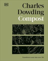 Compost : Transform Your Waste into Growing Gold