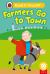 Farmers Go to Town (Phonics Step 8): Read It Yourself - Level 0 Beginner Reader