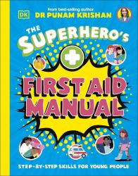 The SuperHero's First Aid Manual