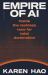 Empire of AI : Inside the Race for Total Domination Empire of AI : Inside the Race for Total Domination
