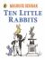 Ten Little Rabbits