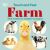 Touch and Feel Farm : With Tactiles for Toddlers to Explore