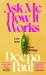 Ask Me How It Works : Love in an Open Marriage Ask Me How It Works : Love in an Open Marriage